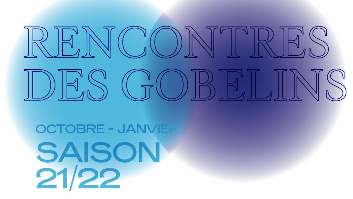 Rencontres des Gobelins