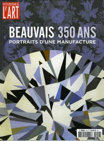 Beauvais 350 ans, portraits d'une manufacture (mai 2008, n° 218), 2014