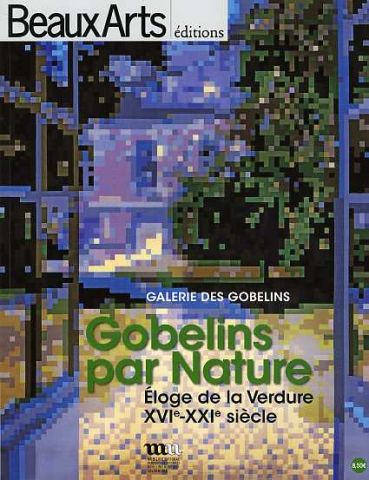 Gobelins par nature Éloge de la Verdure XVIe-XXIe siècle, 2013