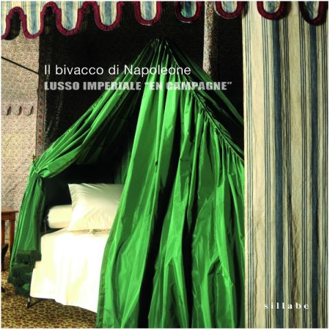 Il bivacco di Napoleone lusso imperiale « en campagne », 2014