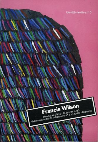  Identités textiles : Francis Wilson 1984 